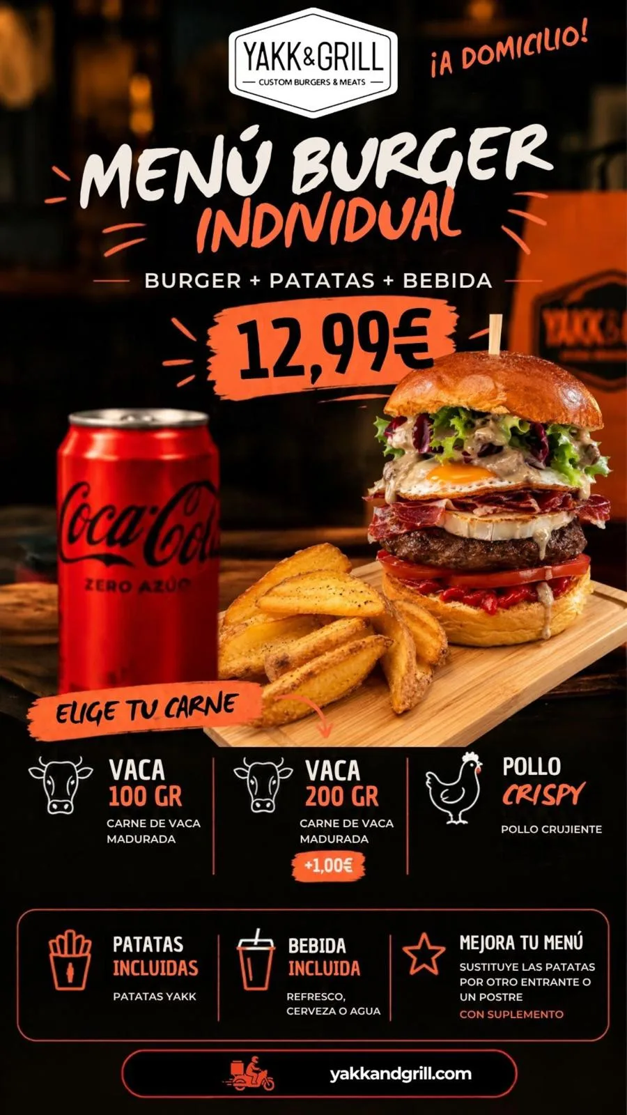 Menú Burger individual a domicilio por 12,99 €: burger, patatas Yakk y bebida (refresco, cerveza o agua). Elige vaca 100 g, vaca 200 g (+1 €) o pollo crispy. Puedes cambiar las patatas por otro entrante o un postre con suplemento.